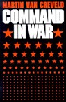 Command in War - Martin Van Creveld - 9780674144415