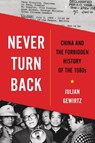 Never Turn Back - Julian Gewirtz - 9780674241848