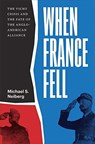 When France Fell - NEIBERG,  Michael S. - 9780674258563