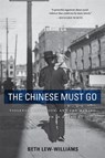 The Chinese Must Go - Beth Lew-Williams - 9780674260351