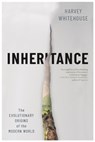 Inheritance: The Evolutionary Origins of the Modern World - Harvey Whitehouse - 9780674291621