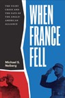 When France Fell - Michael S. Neiberg - 9780674293885