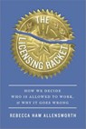The Licensing Racket - Rebecca Haw Allensworth - 9780674295421