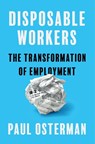 Disposable Workers - Paul Osterman - 9780674300248