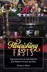 Flourishing Fasts - Nikolas Broy - 9780674302532