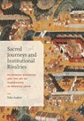 Sacred Journeys and Institutional Rivalries - Talia Andrei - 9780674303393