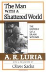 The Man with a Shattered World - A. R. Luria - 9780674546257