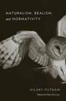 Naturalism, Realism, and Normativity - Hilary Putnam - 9780674659698