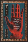 Magus: The Art of Magic from Faustus to Agrippa - Anthony Grafton - 9780674659735