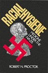 Racial Hygiene - PROCTOR,  Robert N. - 9780674745780