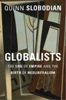 Globalists - Slobodian Quinn Slobodian - 9780674919785