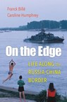 On the Edge - Franck Bille ; Caroline Humphrey - 9780674979482