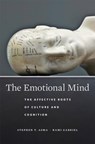 The Emotional Mind - Stephen T. Asma ; Rami Gabriel - 9780674980556