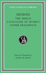 The Shield. Catalogue of Women. Other Fragments - Hesiod - 9780674997219