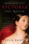 Victoria: The Queen - Julia Baird - 9780679605058