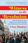 Witness to the Revolution - Clara Bingham - 9780679644743
