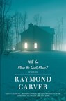 Will You Please Be Quiet, Please?: Stories - Raymond Carver - 9780679735694