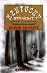 Kentucky Straight - Chris Offutt - 9780679738862