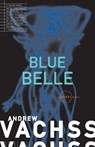 Blue Belle - Andrew Vachss - 9780679761686