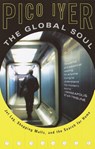 The Global Soul - Pico Iyer - 9780679776116