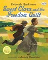Sweet Clara and the Freedom Quilt - Deborah Hopkinson - 9780679874720