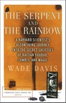 Davis, W: Serpent and the Rainbow - Wade Davis - 9780684839295