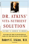 Dr. Atkins' Vita-Nutrient Solution - Robert C. Atkins - 9780684844886