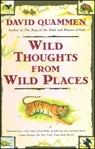 Wild Thoughts from Wild Places - David Quammen - 9780684852089