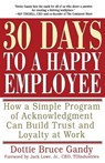 30 Days to a Happy Employee - GANDY,  Dottie - 9780684873299