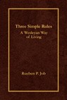 Three Simple Rules: A Wesleyan Way of Living - Rueben P. Job - 9780687649662
