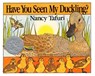 Have You Seen My Duckling? - Nancy Tafuri - 9780688109943