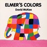 Elmer's Colors Board Book - David McKee - 9780688137625