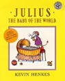 Julius, the Baby of the World - Kevin Henkes - 9780688143886