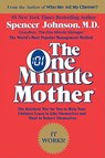 The One Minute Mother - Spencer Johnson - 9780688144043