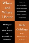 When and Where I Enter - Paula J. Giddings - 9780688146504