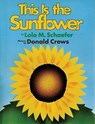 This is the Sunflower - CREWS,  Donald ; Schaefer, Lola M - 9780688164133