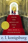 From the Mixed-Up Files of Mrs. Basil E. Frankweiler - E. L. Konigsburg - 9780689711817