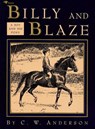 Billy and Blaze: A Boy and His Pony - C. W. Anderson - 9780689716089