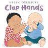 CLAP HANDS R/E-BOARD - OXENBURY,  Helen - 9780689819841