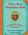 TALES OUR ABUELITAS TOLD - Alma Flor Ada - 9780689825835