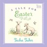 A Tale for Easter - Tasha Tudor - 9780689828447