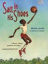 Salt in His Shoes: Michael Jordan in Pursuit of a Dream - Deloris Jordan - 9780689833717
