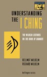 Understanding the I Ching - Hellmut Wilhelm ; Richard Wilhelm - 9780691001715