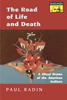 The Road of Life and Death - Paul Radin - 9780691019161