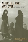 After the War Was Over - Mark M. Mazower - 9780691058429