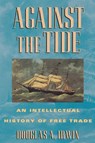 Against the Tide - Douglas A. Irwin - 9780691058962