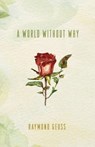 A World without Why - Raymond Geuss - 9780691169200