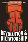 Revolution and Dictatorship - Steven Levitsky ; Lucan Way - 9780691169521
