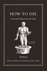 How to Die - Seneca - 9780691175577