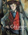 Cezanne Portraits - John Elderfield ; Mary Morton ; Xavier Rey ; Jayne S. Warman - 9780691177861